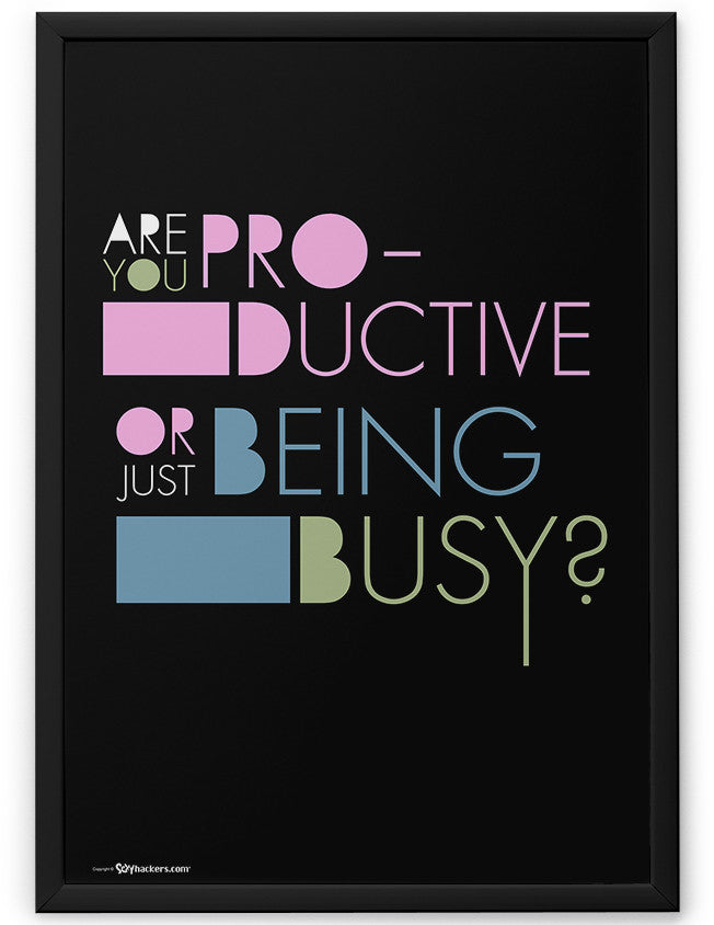 Poster - Are you productive or just being busy?  - 2