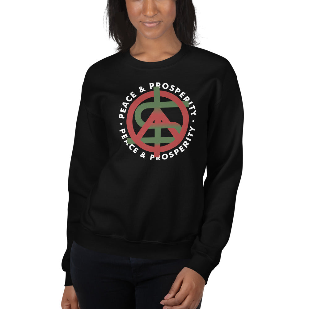 Peace and Prosperity Unisex Sweatshirts