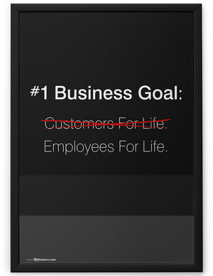 Poster - #1 Business goal: Employees for life.  - 2