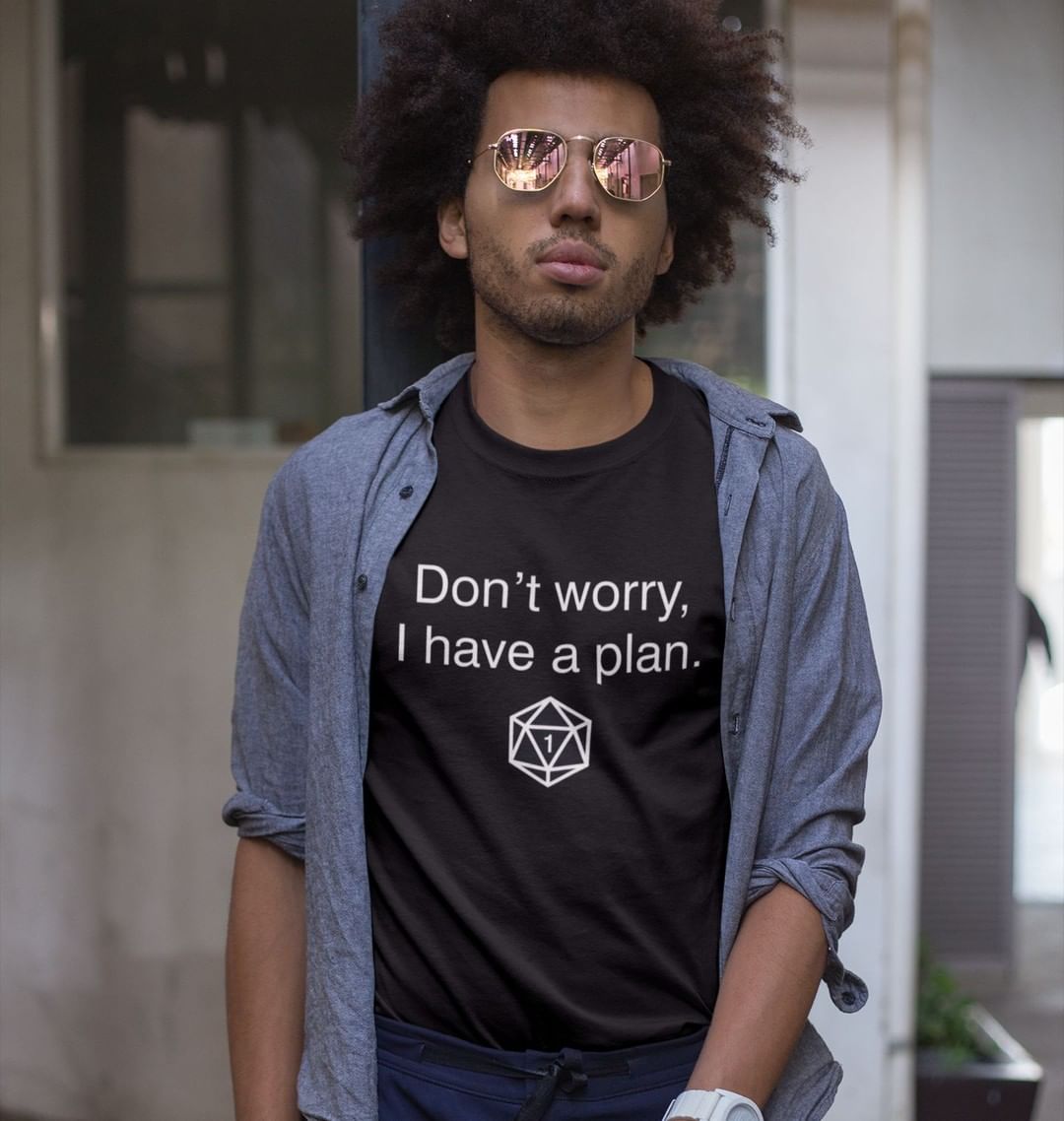 Don't Worry, I Have A Plan Unisex T-Shirt by Sexy Hackers