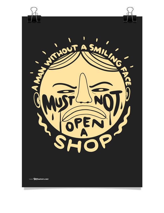 Poster - A man without a smiling face must not open a shop.  - 1