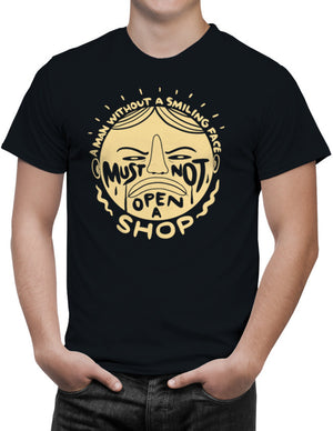 Shirt - A man without a smiling face must not open a shop.  - 2