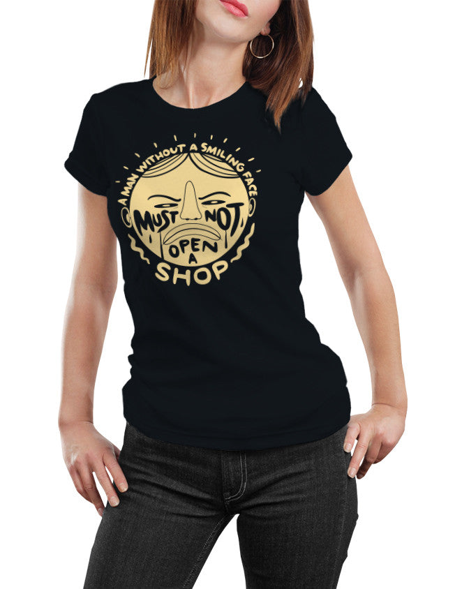 Shirt - A man without a smiling face must not open a shop.  - 3