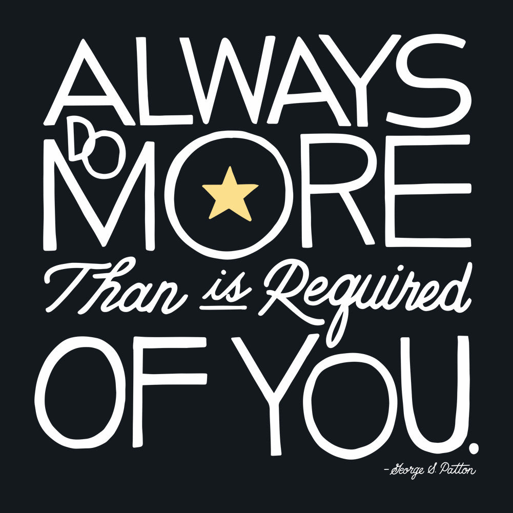 Always Do More Than Is Required of You Unisex T-Shirt by Sexy Hackers