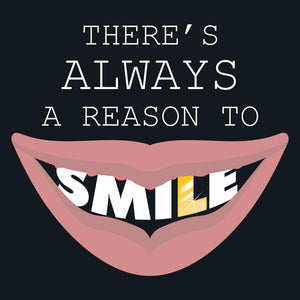There's Always A Reason To Smile Unisex T-Shirt