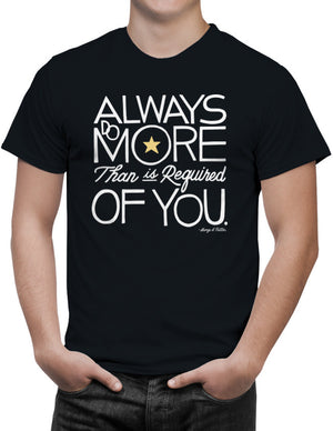 Shirts - Always Do More Than Is Required Of You  - 2