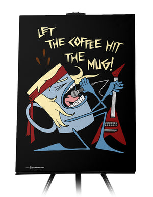 Canvas - Let The Coffee Hit The Mug 24x36 - 1