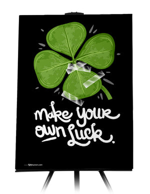 Canvas - Make Your Own Luck  - 1