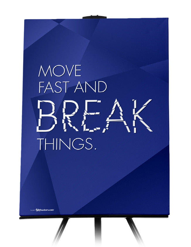 Canvas - Move fast and break things.  - 1