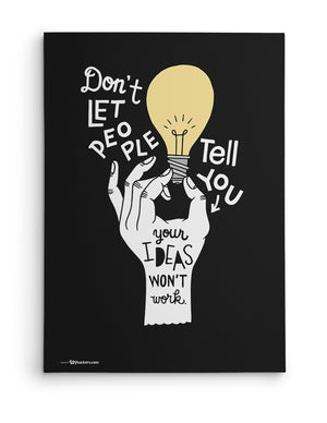 Canvas - Don't let people tell you your ideas won't work.  - 2