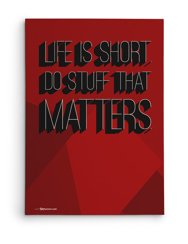 Canvas - Life is short. Do stuff that matters.  - 2