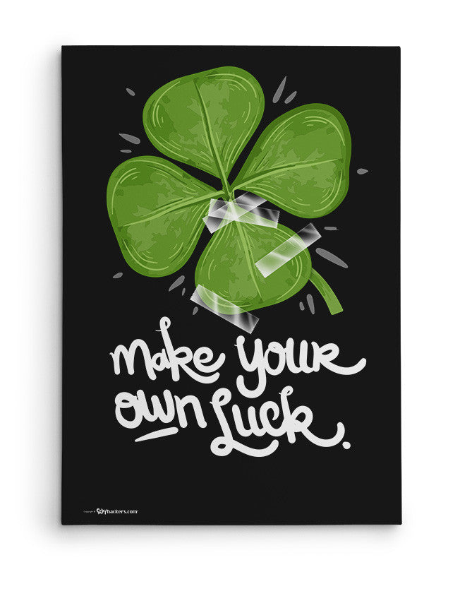 Canvas - Make Your Own Luck  - 2