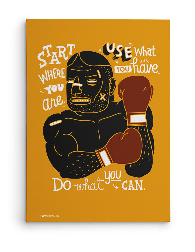 Canvas - Start where you are. Use what you have. Do what you can.  - 2