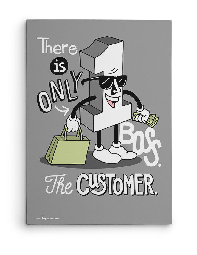 Canvas - There is only one boss. The customer.  - 2