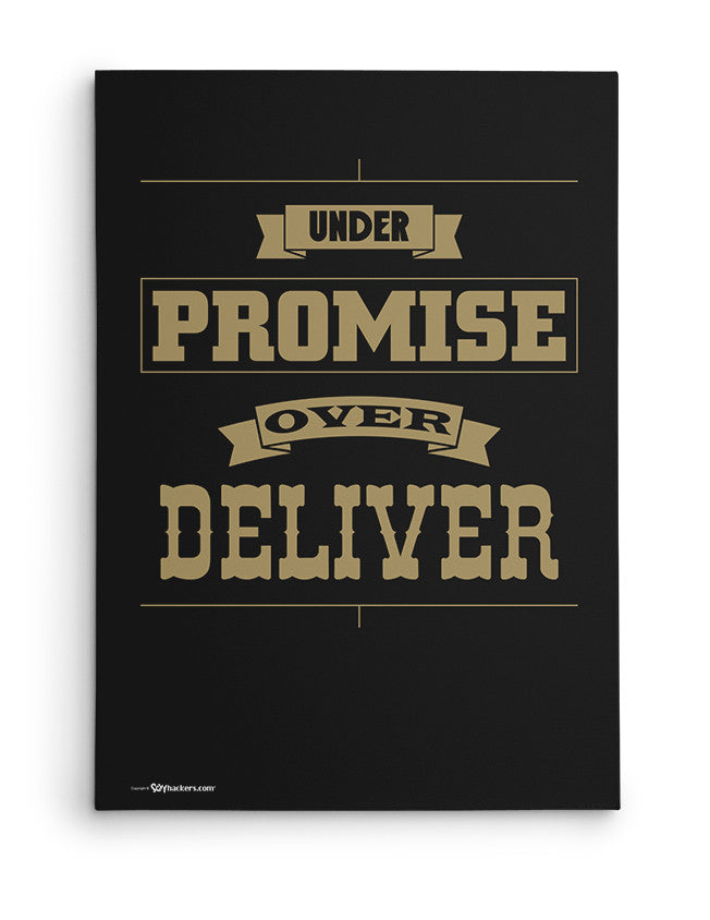 Canvas - Under promise, over deliver.  - 2
