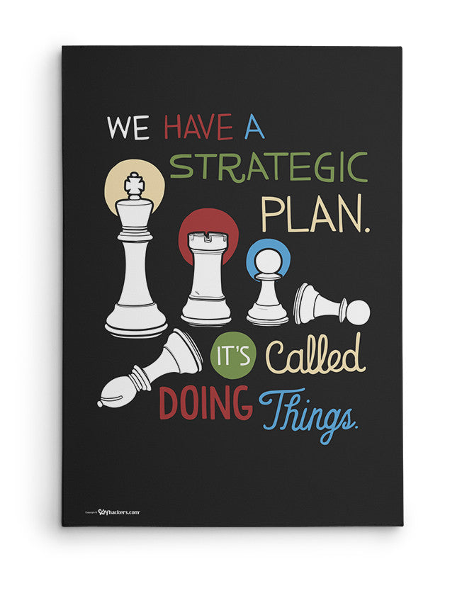 Canvas - We have a strategic plan. It's called doing things.  - 2