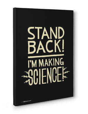 Canvas - Stand Back! I'm Making Science  - 3