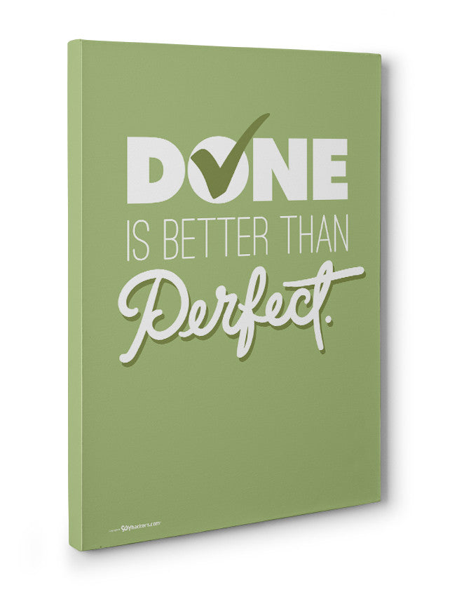 Canvas - Done is better than perfect.  - 3