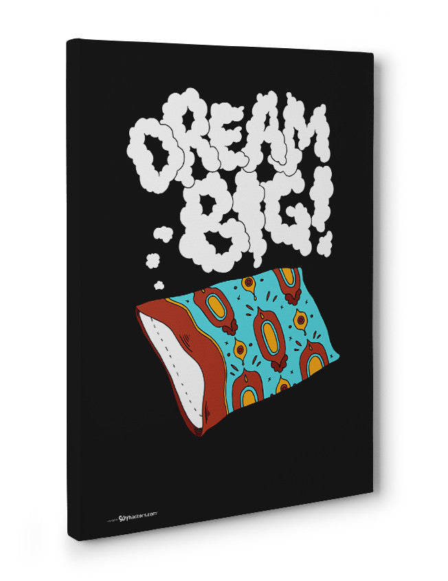 Canvas - Dream big.  - 3