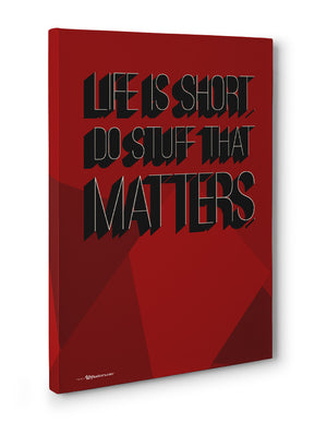 Canvas - Life is short. Do stuff that matters.  - 3