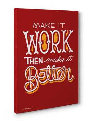 Canvas - Make it work, then make it better.  - 3