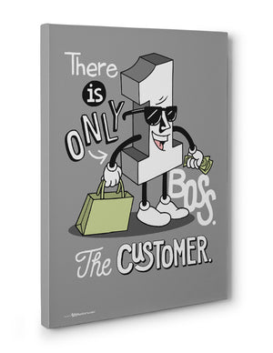 Canvas - There is only one boss. The customer.  - 3