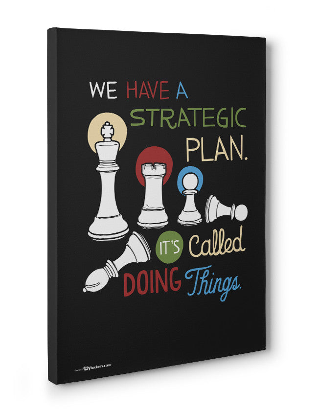 Canvas - We have a strategic plan. It's called doing things.  - 3