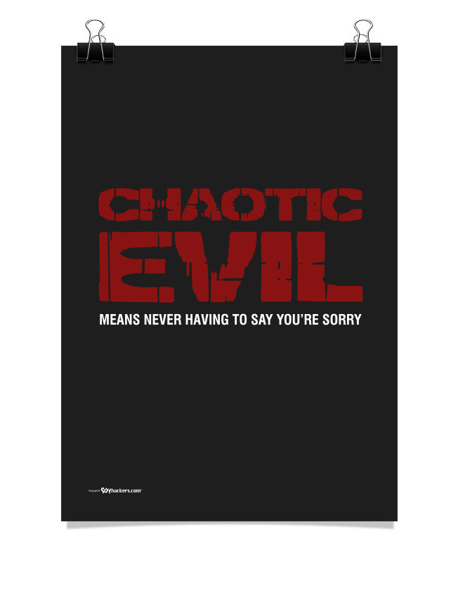 Chaotic Evil Alignment Poster
