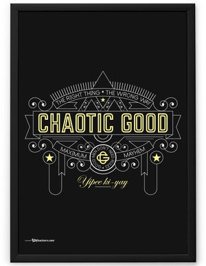 Chaotic Good Alignment Poster