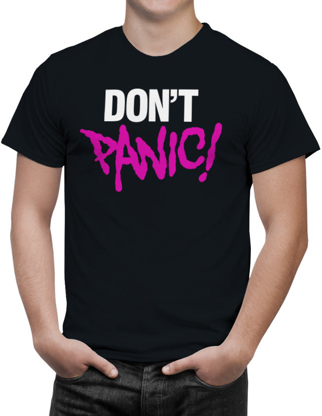 Don't Panic Unisex T-Shirt by Sexy Hackers