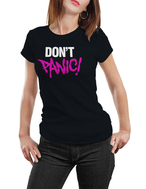 Don't Panic Unisex T-Shirt by Sexy Hackers