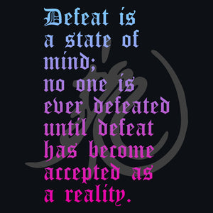 Defeat Is a State of Mind Quote Unisex T-Shirt