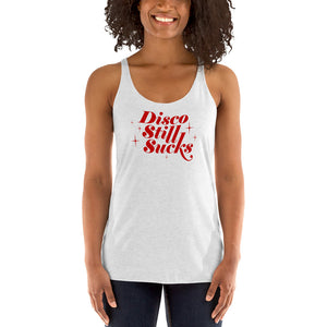 Disco Still Sucks Women's Racer-back Tank-top