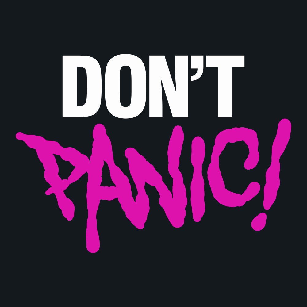 Don't Panic Unisex T-Shirt by Sexy Hackers
