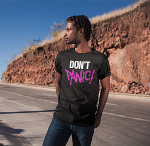 Don't Panic Unisex T-Shirt by Sexy Hackers