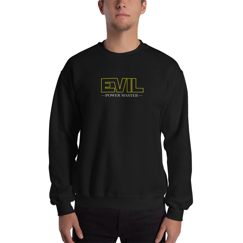 Evil Power Master  Unisex Sweatshirts