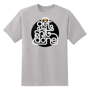 Get Sh*t Done Unisex T-Shirt by Sexy Hackers