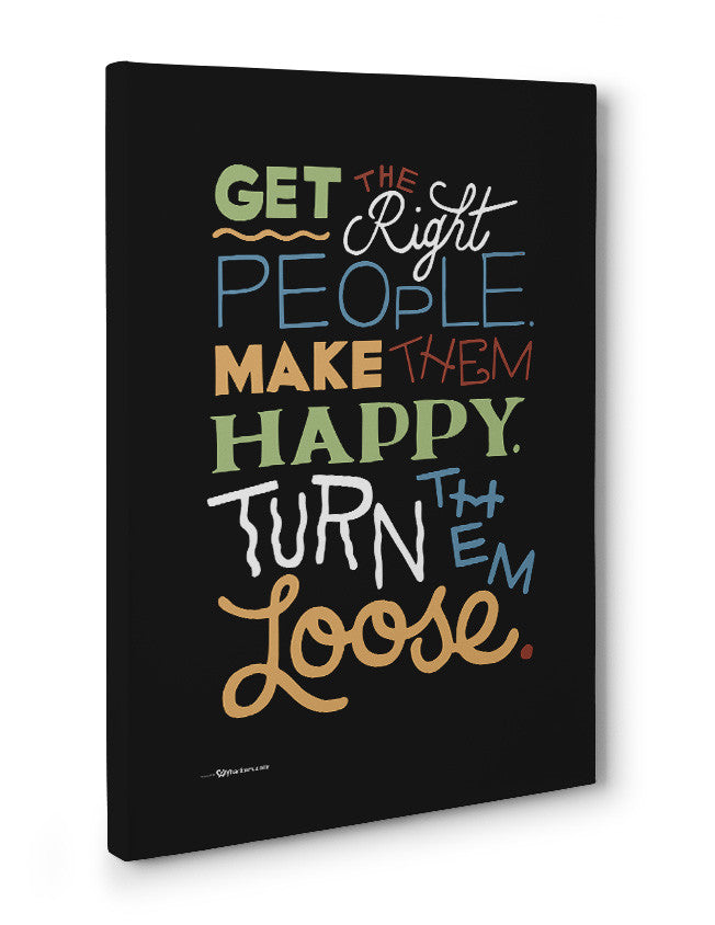 Canvas - Get the Right People. Make Them Happy. Turn Them Loose.  - 3