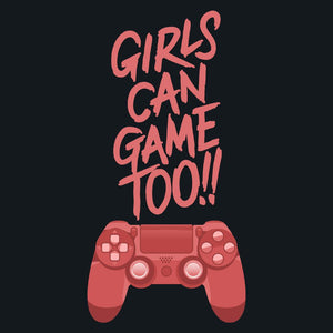 Girls Can Game Too Women's Sheer Scoop-Neck T-Shirt