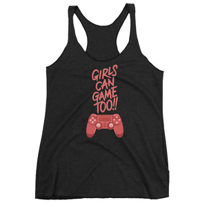 Girls Can Game Too Women's Racer-Back Tank-Top