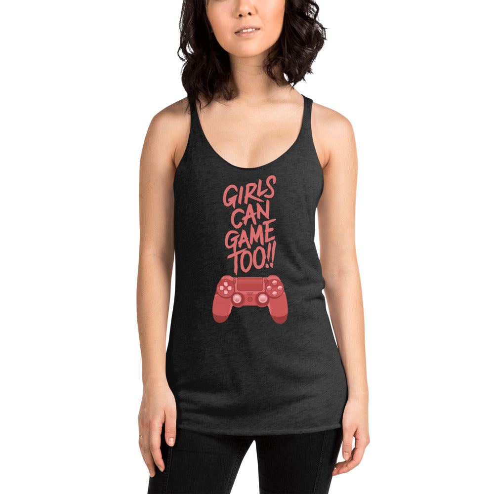 Girls Can Game Too Women's Racer-Back Tank-Top