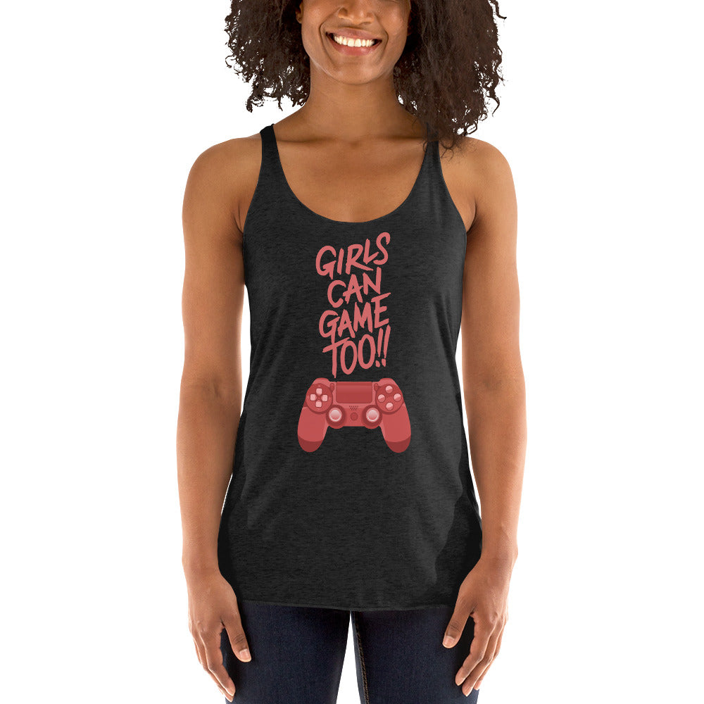 Girls Can Game Too Women's Racer-Back Tank-Top