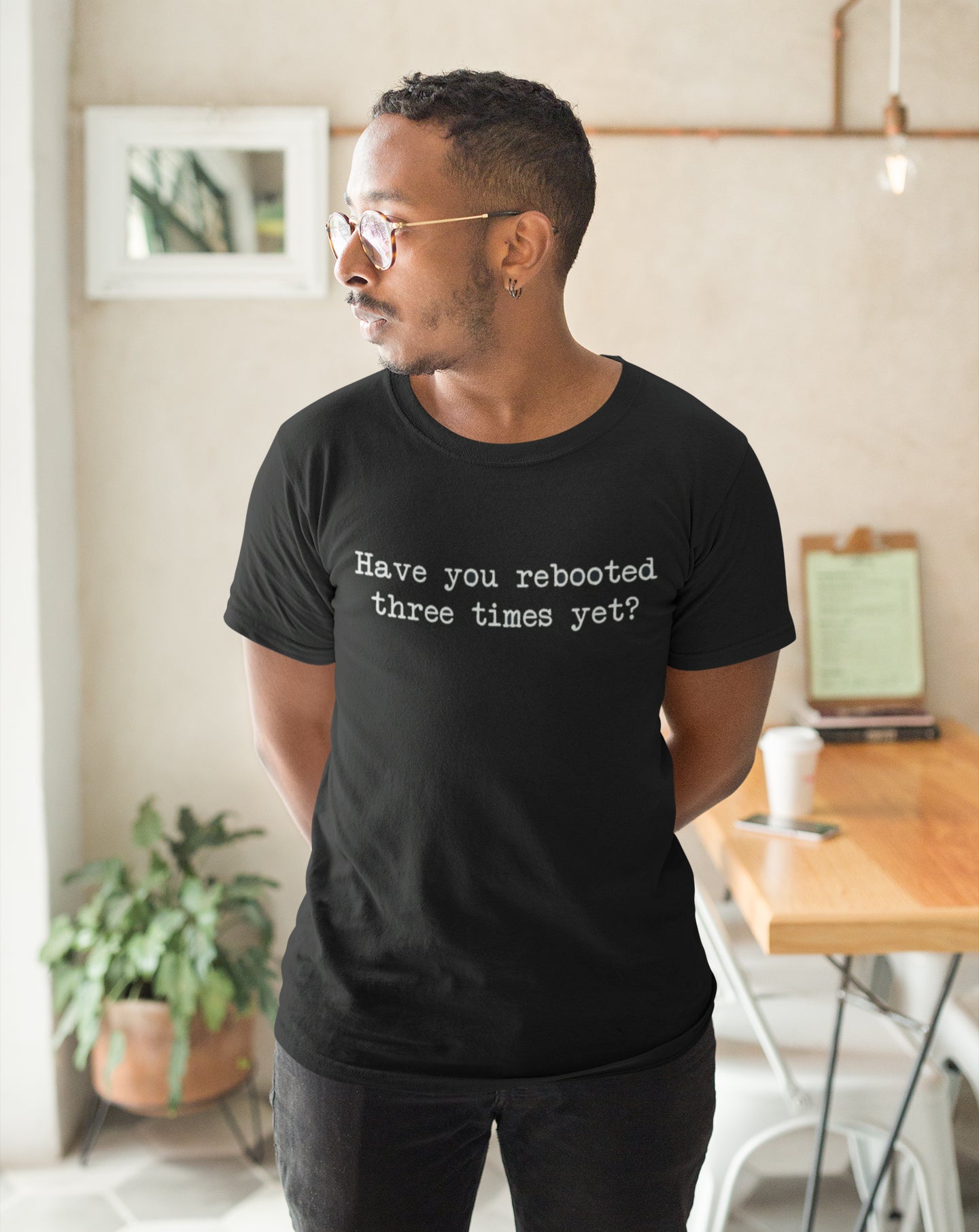 Have You Rebooted Three Times Yet Unisex T-Shirt