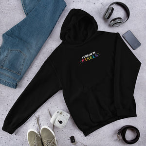I Dream In Pixels Unisex Hoodies