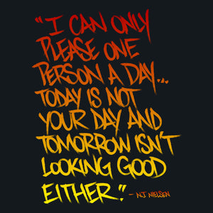 I Can Only Please One Person a Day Unisex T-Shirt by Sexy Hackers