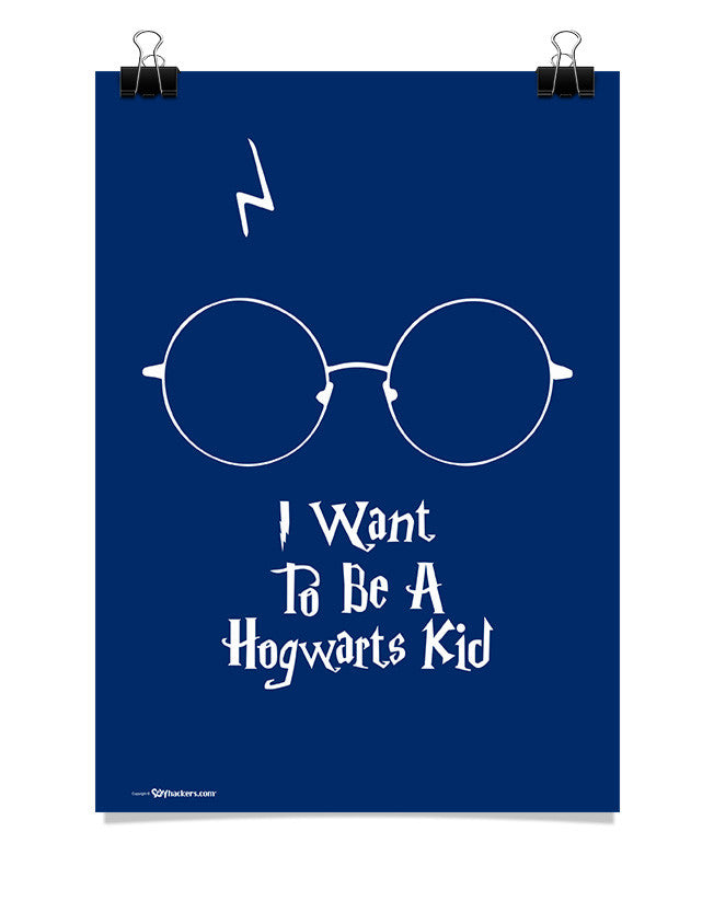 Poster - I want To Be A Hogwarts Kid  - 1