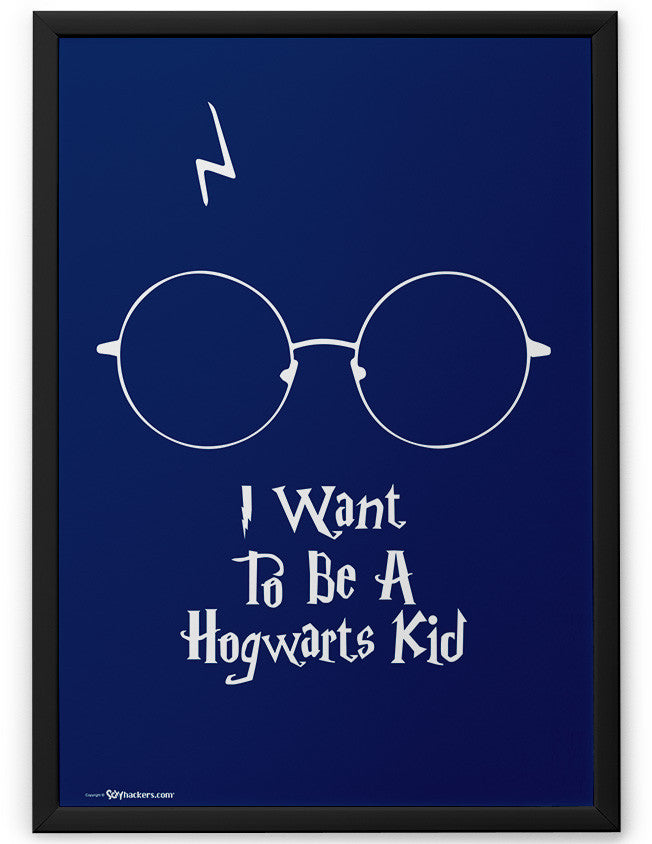 Poster - I want To Be A Hogwarts Kid  - 2