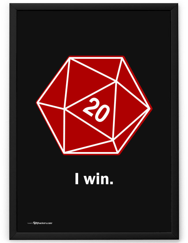 I Win D20 Dice Poster