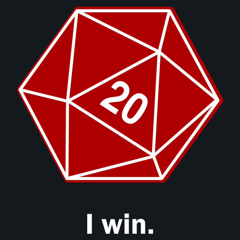 I Win D20 Dice Unisex T-Shirt by Sexy Hackers