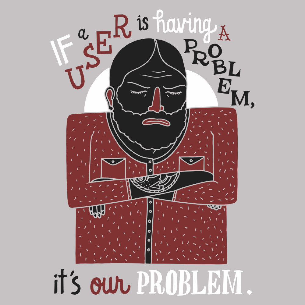If A User Is Having A Problem Unisex T-Shirt